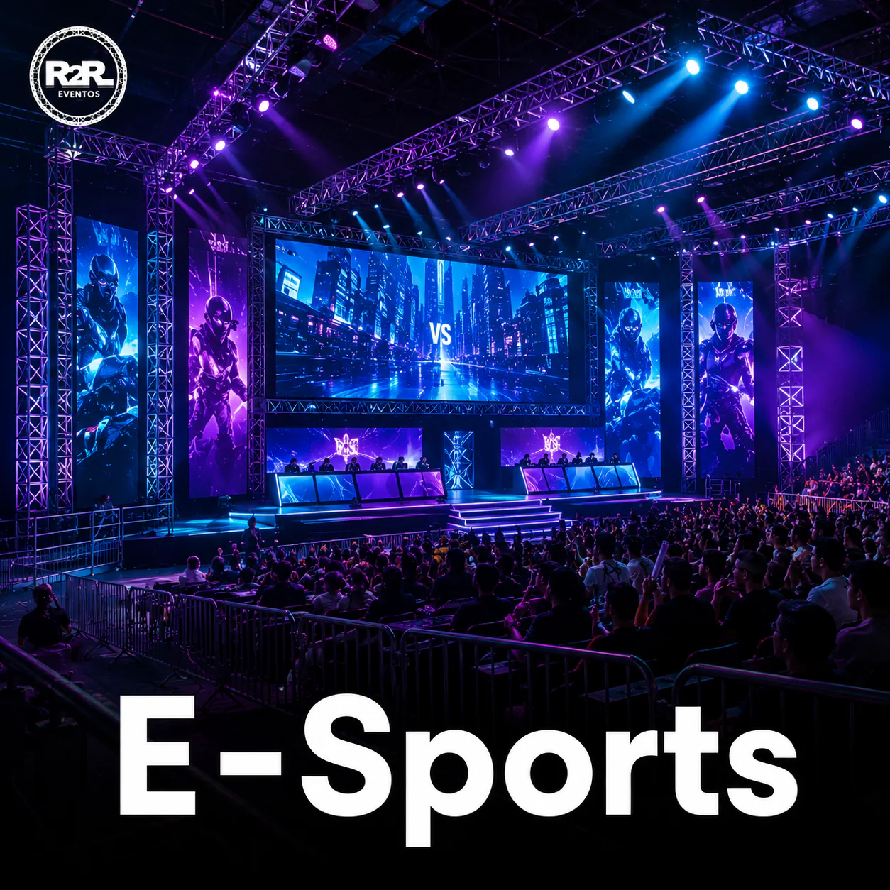 E-Sports com estruturas montadas pela R2R Eventos