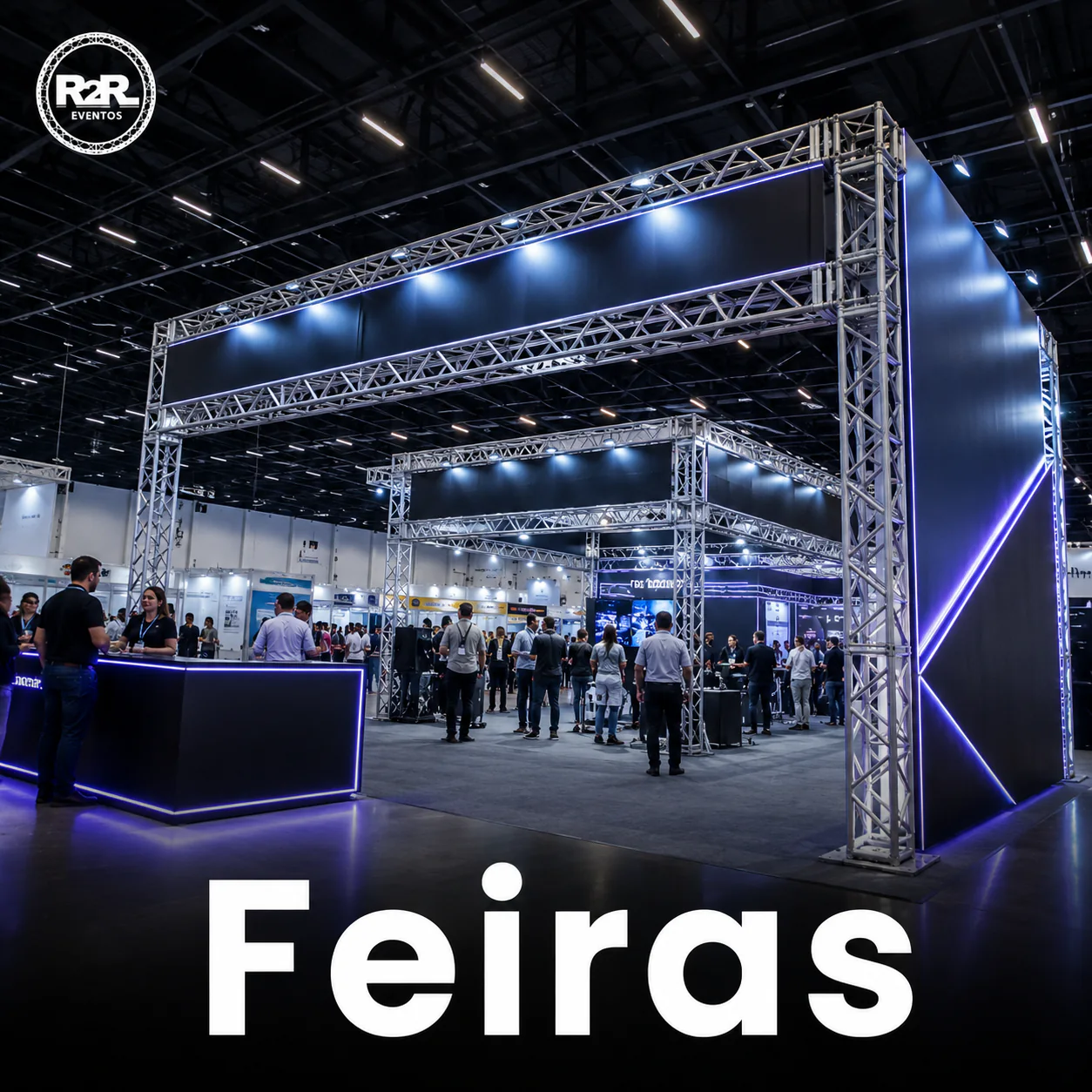 Feiras com estruturas montadas pela R2R Eventos
